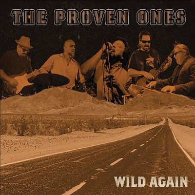 The Proven Ones - Wild Again (2018)
