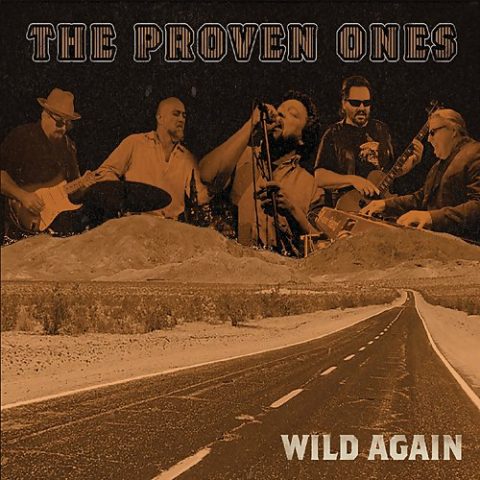 The Proven Ones - Wild Again (2018)
