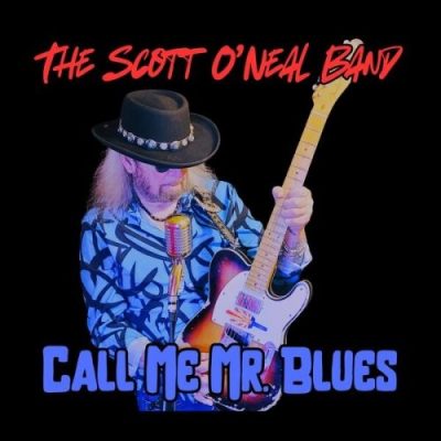The Scott O'Neal Band - Call Me Mr. Blues (2025)