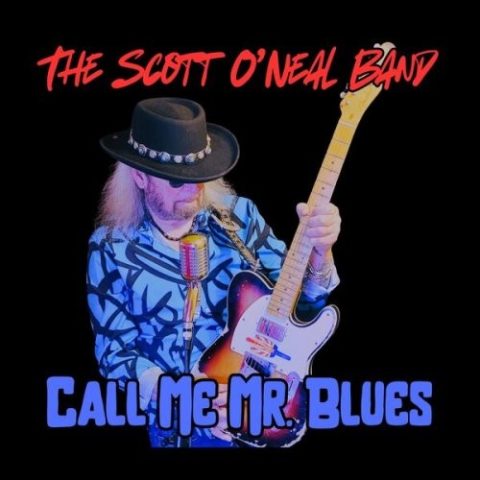 The Scott O'Neal Band - Call Me Mr. Blues (2025)