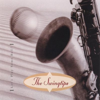 The Swingtips - Let's Play Some Ball! (1998)