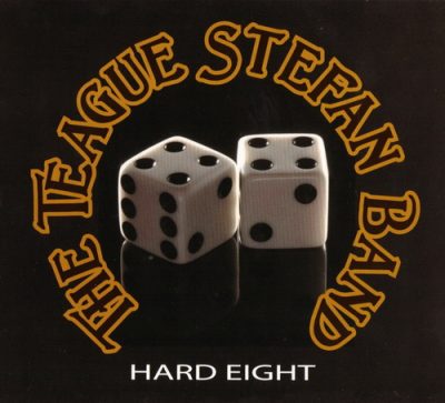 The Teague Stefan Band - Hard Eight (2006)