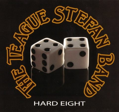 The Teague Stefan Band - Hard Eight (2006)