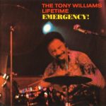 The Tony Williams Lifetime - Emergency! (1969/1991)