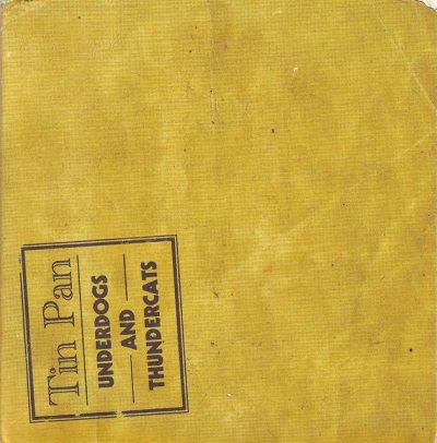 Tin Pan - Underdogs and Thundercats (2011)