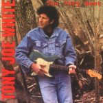 Tony Joe White - The Very Best (1995)