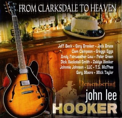 VA - From Clarksdale to Heaven - Remembering John Lee Hooker (2002)