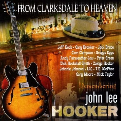 VA - From Clarksdale to Heaven - Remembering John Lee Hooker (2002)