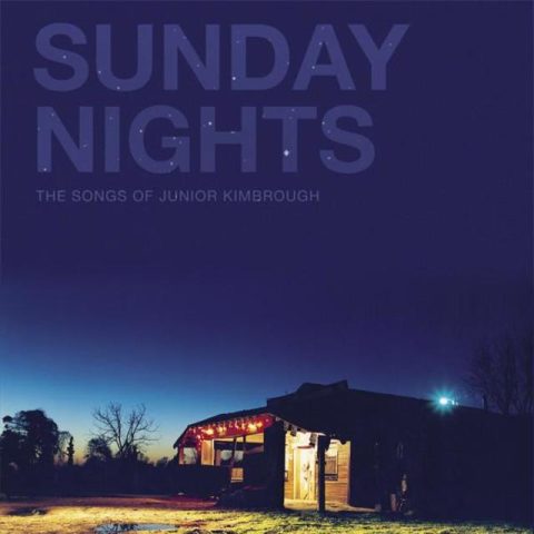 VA - Sunday Nights: The Songs Of Junior Kimbrough (2005)