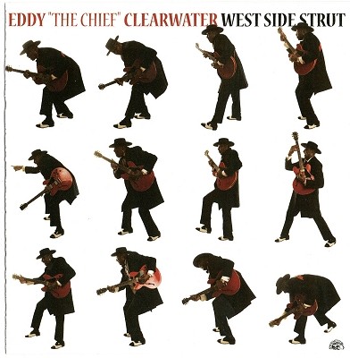 Eddy "The Chief" Clearwater - West Side Strut (2008)