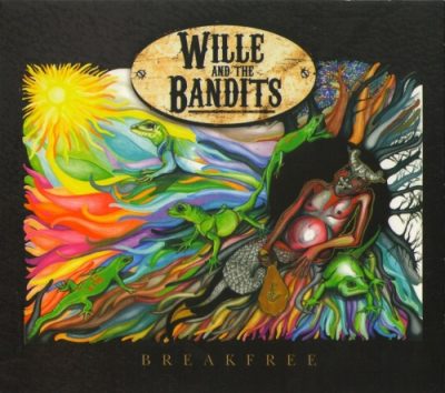 Wille and the Bandits - Breakfree (2012)