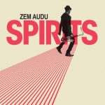 Zem Audu - Spirits (2017)