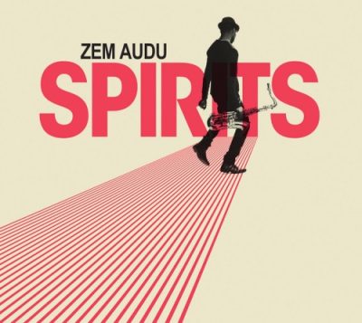 Zem Audu - Spirits (2017)