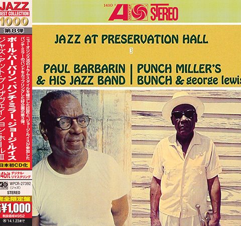 Paul Barbarin & His Jazz Band / Punch Miller's Bunch & George Lewis - Jazz At Preservation Hall III (1962/2013)