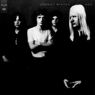 Johnny Winter - Johnny Winter And (1970/2000)