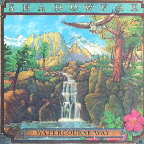 Shadowfax - Watercourse Way (1975/1985)