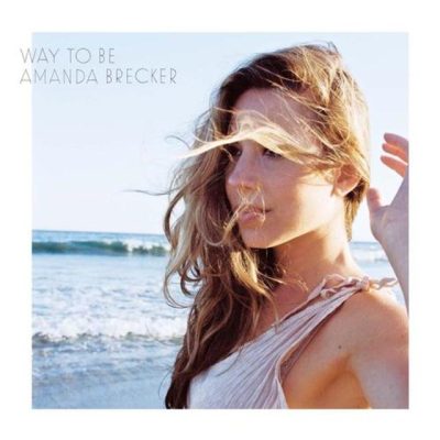 Amanda Brecker - Way to Be (2014)
