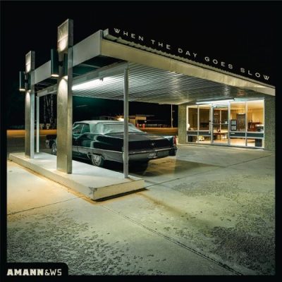 Amann & The Wayward Sons - When The Day Goes Slow (2024)