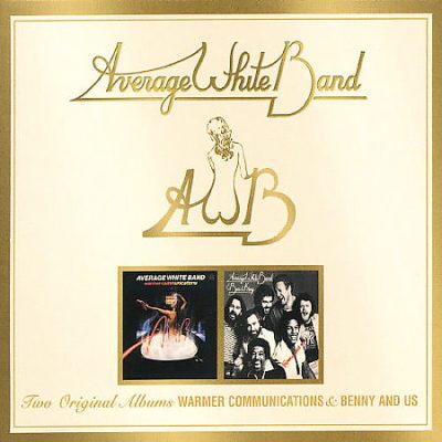 Average White Band - Warmer Communications & Benny And Us (2005)