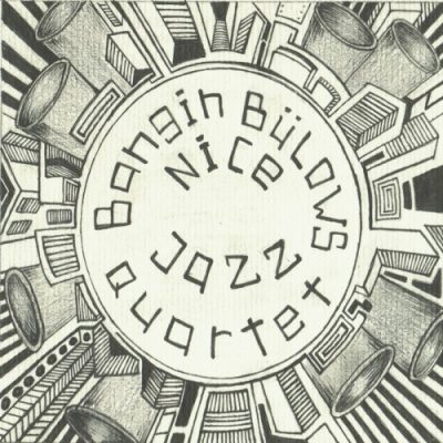 Bangin Bülows Nice Jazz Quartet - Bbnjq [EP] (2014)
