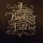 Big Daddy's Breakfast Voodoo - Snake Oil (2017)