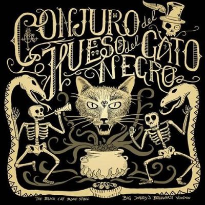 Big Daddy's Breakfast Voodoo - The Black Cat Bone Spell (2020)
