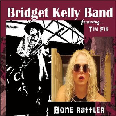 Bridget Kelly Band - Bone Rattler (2017)