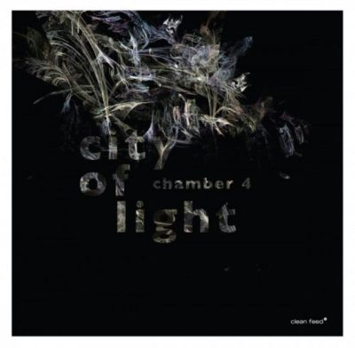 Chamber 4 - City of Light (2017)