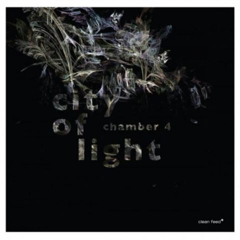 Chamber 4 - City of Light (2017)