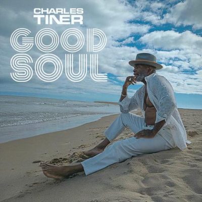 Charles Tiner - Good Soul (2026)