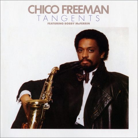 Chico Freeman - Tangents (1984/2008)