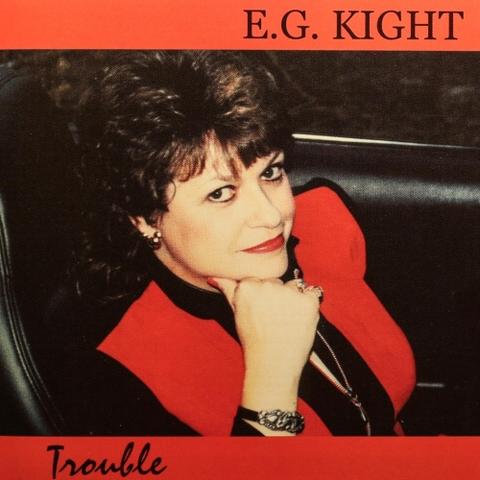 E.G. Kight - Trouble (2000)