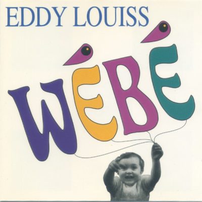 Eddy Louiss - WéBé (1992)