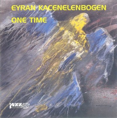 Eyran Kacenelenbogen - One Time (1994)