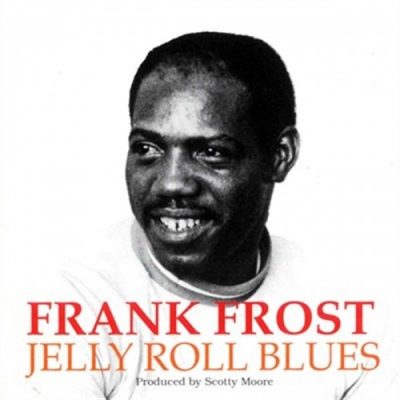 Frank Frost - Jelly Roll Blues (1991)