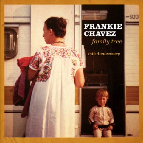 Frankie Chavez - Family Tree (15th Anniversary) (2026)