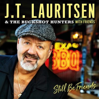 J.T. Lauritsen & The Buckshot Hunters - Still Be Friends (2025)