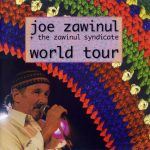 Joe Zawinul + The Zawinul Syndicate - World Tour (1998)