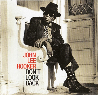 John Lee Hooker - Don't Look Back (2007)