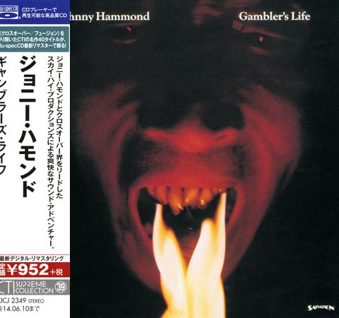 Johnny Hammond - Gambler's Life (1974/2013)