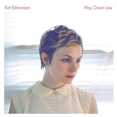 Kat Edmonson - Way Down Low (2012)