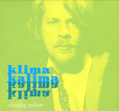 Klima Kalima - Chasing Yellow (2007)