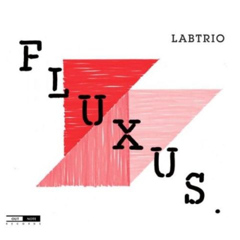 LABtrio - Fluxus (2013)