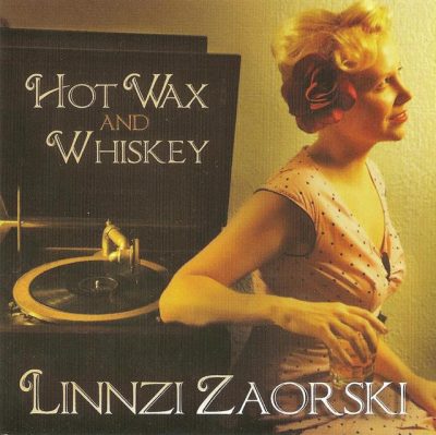 Linnzi Zaorski - Hot Wax and Whiskey (2007)