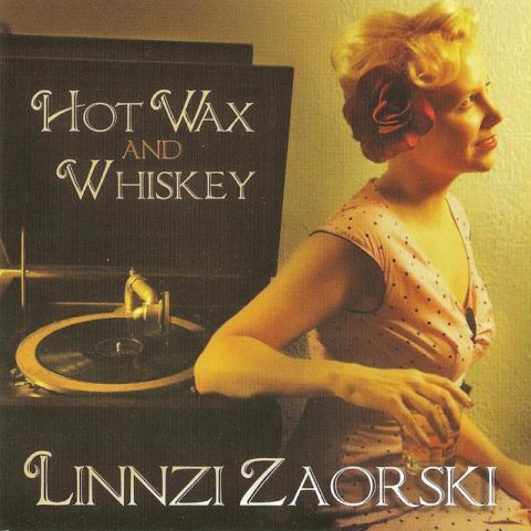Linnzi Zaorski - Hot Wax and Whiskey (2007)