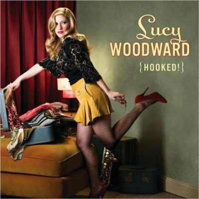 Lucy Woodward - Hooked! (2010)