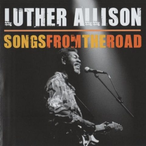 Luther Allison - Songs From The Road (1997/2009)