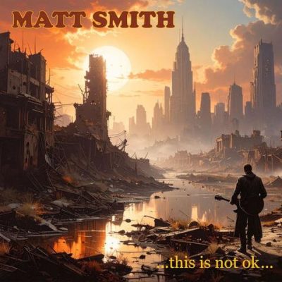 Matt Smith - ...this is not ok... (2026)