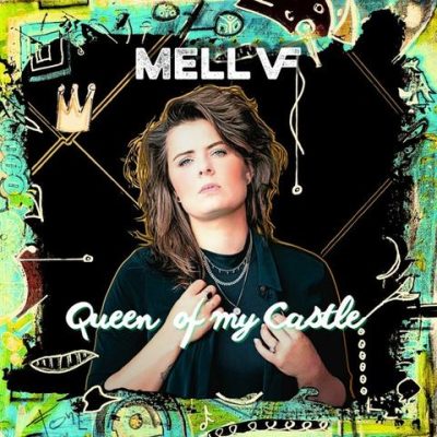Mell VF - Queen Of My Castle (2024)