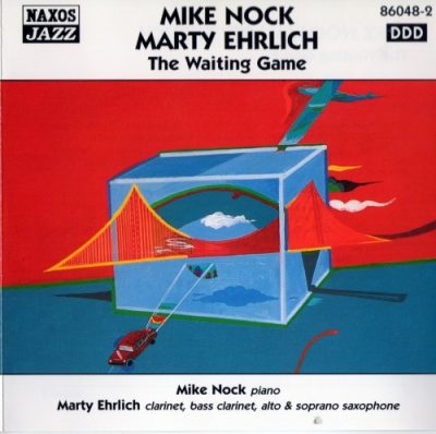 Mike Nock & Marty Ehrlich - The Waiting Game (2000)